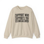 Support Who Supports You Ghost Err'one Else - Sweatshirt (block)