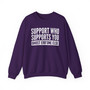 Support Who Supports You Ghost Err'one Else - Sweatshirt (block)
