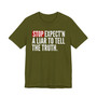 Stop Expect'n A Liar To Tell The Truth - T-shirt
