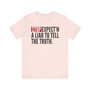 Stop Expect'n A Liar To Tell The Truth - T-shirt