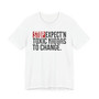 Stop Expect'n Toxic Niggas To Change - T-shirt  (blurred print)