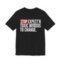 Stop Expect'n Toxic Bitches To Change - T-shirt  (blurred print)