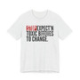 Stop Expect'n Toxic Bitches To Change - T-shirt  (blurred print)