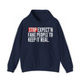 Stop Expect'n Fake People To Keep It Real - Hoodie