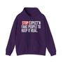 Stop Expect'n Fake People To Keep It Real - Hoodie