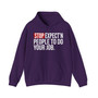 Stop Expect'n People To Do Your Job - Hoodie