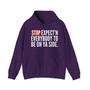 Stop Expect'n Everybody To Be On Ya Side - Hoodie