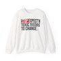 Stop Expect'n Toxic Niggas To Change - Sweatshirt (blurred print)