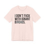 I Don't Fuck With Ignant Bitches -T-shirt (blurred print)