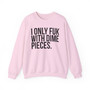 I Only Fuk With Dime Pieces - Sweatshirt (blurred print)  