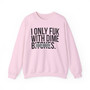 I Only Fuk With Dime Bitches - Sweatshirt (blurred print)
