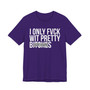 I Only Fuck Wit Pretty Bitches - T-shirt (blurred print)
