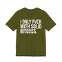 I Only Fuck With Solid Bitches - T-shirt (blurred print)
