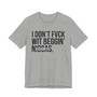 I Don't Fuck Wit Beggin' Niggas- T-shirt (blurred)