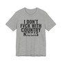 I Don't Fuck With Country Niggas - T-shirt (blurred)