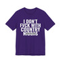 I Don't Fuck With Country Niggas - T-shirt (blurred)