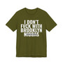 I Don't Fuck With Brooklyn Niggas - T-shirt (blurred)