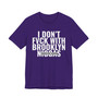 I Don't Fuck With Brooklyn Niggas - T-shirt (blurred)
