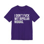 I Don't Fuck Wit Bipolar Niggas- T-shirt (blurred)