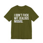 I Don't Fuck With Jealous Niggas- T-shirt (blurred)
