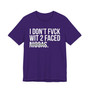 I Don't Fuck With 2 Faced Niggas- T-shirt (blurred)