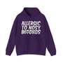 Allergic To Nosy Bitches - Hoodie  (blurred print)