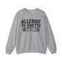 Allergic To Ghetto Bitches - Sweatshirt (blurred)