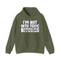 I'm Not Into Toxic Bitches - Hoodie (blurred)