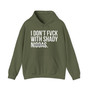 I Don't Fuck With Shaddy Niggas - Hoodie (blurred)