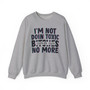 I'm Not Doin Toxic Bitches No More - Sweatshirt (blurred)