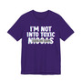 I'm Not Into Toxic Niggas T-shirt (blurred)