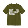 I Don't Fuck With Shaddy Niggas T-shirt (blurred)
