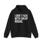 I Don't Fuck With Cheap Niggas - Hoodie (blurred)