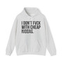 I Don't Fuck With Cheap Niggas - Hoodie (blurred)