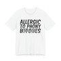 Allergic To Phony Bitches - T-shirt (blurred)