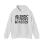 Allergic to Phony Bitches - Hoodie (blurred)