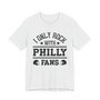 I Only Rock With Philly Fans  T-shirt