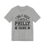 I Only Rock With Philly Fans  T-shirt