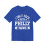 I Only Rock With Philly Fans  T-shirt