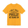 I Only Rock With Philly Fans  T-shirt