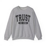 Trust No One Sweatshirt