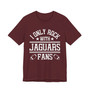 I Only Rock With Jaguars Fans T-shirt