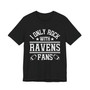 I Only Rock With Ravens Fans  T-shirt