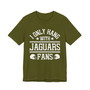 I Only Hang With Jaguars Fans T-shirt