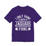 I Only Hang With Jaguars Fans T-shirt