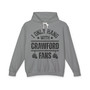 I Only Hang With Crawford Fans - Hoodie (white gloves)