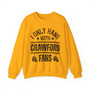 I Only Hang With Crawford Fans - Sweatshirt (white gloves)