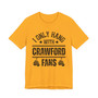 I Only Hang With Crawford Fans T-shirt (white gloves)