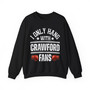 I Only Hang With Crawford Fans - Sweatshirt (glove bump)
