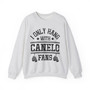 I Only Hang With Canel Fans - Sweatshirt (white gloves)
